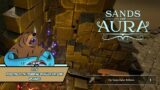 Sands of Aura – Road Trip To The Crumbling Basillica For Some Upgrades