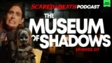 Scared To Death | The Museum Of Shadows