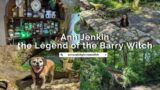 Season Two – Episode Eleven – the Legend of the Barry Witch, Ann Jenkin
