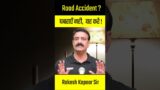Section 304A IPC | Death Caused by negligence on road accident | What to do ? | By Rakesh Kapoor Sir