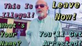 Self-Entitled GrandPa Gets Educated & Dismissed After Threatening Us With Arrest Over Public Filming
