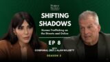 Shifting Shadows: Human Trafficking on the Streets and Online | Cpl. (Ret.) Alan Wilkett – S2 EP #08