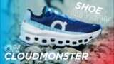 Shoe Review: On Cloudmonster