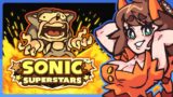 Sonic Superstars is a Hot Mess – RadicalSoda