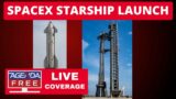 SpaceX Starship Rocket Launch – LIVE Coverage