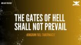 THE GATES OF HELL SHALL NOT PREVAIL| MIDDAY PRAYERS| KINGDOM FULL TABERNACLE 2023