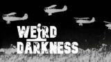 “THE NIGHT WITCHES” and More True Tales! #WeirdDarkness