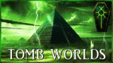 TOMB WORLDS – Eternal Kingdoms | Warhammer 40k Lore