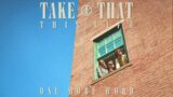 Take That – One More Word (Visualiser)