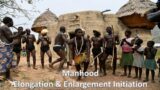 The African Tribe that Specializes in Manhood Enlargement & Elongation