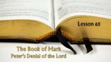 The Book of Mark – 65 – Peter's Denial of the Lord – November 19, 2023 – Bible Study