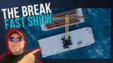 The Break Fast Show #610