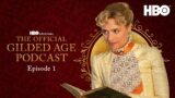 The Gilded Age Podcast | Season 2 Episode 1 | HBO