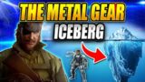 The Metal Gear Iceberg Explained