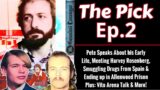 The Pick Ep. 2 – Harvey Rosenberg, Allenwood Prison, Vito Arena & Trial Discussion.