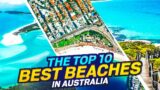 The Top 10 Best Beaches in Australia