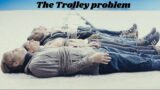 The Trolley Problem A Thought Experiment in Ethics
