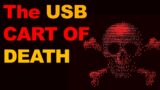 The USB Cart of Death: Plug and Pray