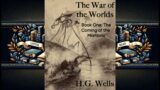 The War of the Worlds by H.G. Wells – Book One: The Coming of the Martians – English Audiobook