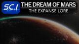 The dream of Mars & what it means to be martian | The expanse lore