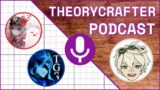 Theorycrafting Podcast ft @Zajef77 @TheGenshinScientist