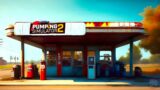 This Rundown Service Station Is Coming Together | Pumping Simulator 2 Gameplay | Part 2