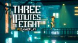 Three Minutes to Eight Gameplay (PC)