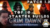 Top 10 BROKEN Beginner Builds for Grim Dawn 1.2 [HC VIABLE]