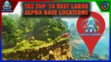 Top 10 Best Large Alpha PVE Base Locations in Ark: Survival Ascended The Island Map