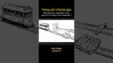 Trolley problem – Would you sacrifice one person to save five people