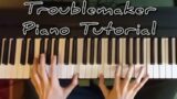 Troublemaker – Shayfer James Piano Tutorial