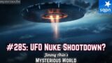 UFO Nuclear Missile Shootdown (Big Sur UFO Incident) – Jimmy Akin's Mysterious World