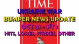 Ukraine War Update NEWS (20231031a): Pt 1 – Bumper Overnight & Other News