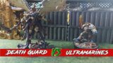 Ultramarines (Space Marines) v Death Guard  -10th edition Warhammer 40k Battle Report