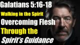 Unlocking Victory: Galatians 5:16-18 Explained | Walking in the Spirit vs. Lusts of the Flesh