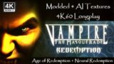 Vampire: The Masquerade – Age of Redemption |Modded 4K60 AI Enhanced| Longplay Full Game Walkthrough