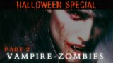 Vampires/Zombies – Are they Real? Yazhi Swaruu and Aneeka explain