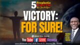 Victory: For Sure! | 5 Prophetic Facts You Should Know | Nov. 17, 2023