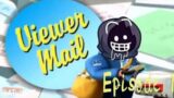 Viewer Mail Time – Episode 1 (Starring Nether from Burger Brawl)