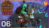 Warcraft 3: The TRUE Story of Arkain [Act 9] 06 – End of the Invasion