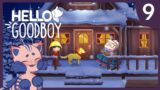 Warm and Toasty!! – Hello Goodboy (Episode 9)