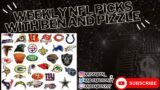 Weekly NFL Picks With Ben And Pizzle