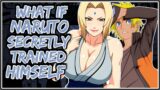 What If Naruto Secretly Trained Himself || Part-1 ||