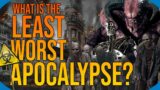 What is the Least Worst Apocalypse? | Fact Fiend Focus