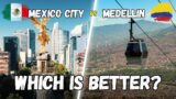 Why Medellin Beats Mexico City for Foreigners…