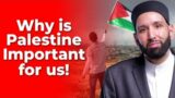Why is Palestine Important for Muslims | Dr. Omar Suleiman