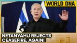 World DNA LIVE: Israel-Palestine war | Netanyahu again rejects ceasefire without hostages release