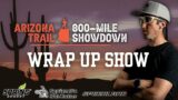 Wrap Up Show – 2023 Arizona Trail 800 Mile Showdown | Mike McKnight
