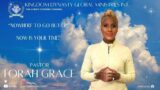 "NOWHERE TO GO BUT UP!" NOW IS YOUR TIME! | Pastor Torah Grace