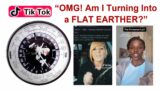 "OMG! Am I Turning Into a Flat Earther?"